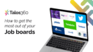 How to get the most out of job boards guide front page from Talos360