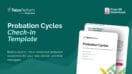 Probation Cycles Check-in Templates